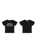 “GODLY GIRLS GET FLY TOO” - baby tee
